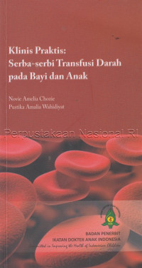 Image of Klinis Praktis: Serba-Serbi Transfusi Darah Pada Bayi dan Anak