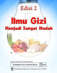 Image of Ilmu Gizi Menjadi Sangat Mudah; Edisi 2