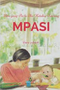 Image of Apa Yang Perlu Ibu Ketahui Tentang MPASI