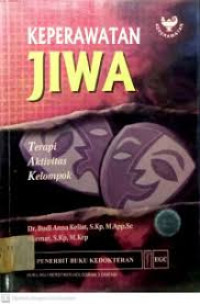 Image of Keperawatan Jiwa. Terapi, Aktivitas, Kelompok