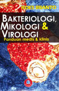 Image of Bakteriologi, Mikologi & Virologi: panduan medis & klinis