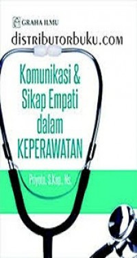 Image of Komunikasi & Sikap Empati Dalam Keperawatan