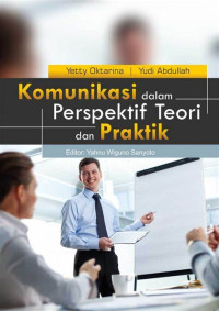 Image of Komunikasi Dalam Perspektif Teori dan Praktik