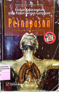 Image of Keperawatan Medikal Bedah: Asuhan Keperawatan Pada Pasien Dengan Gangguan Sistem Pernapasan