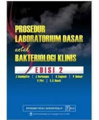 Image of Prosedur Laboratorium Dasar untuk Bakteriologi Klinis; Edisi 2