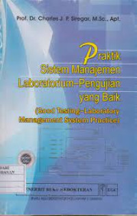 Image of Praktik Sistem Manajemen Laboratorium- pengujian yang baik (good testing- laboratory management system practice)