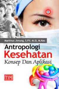 Image of Antropologi Kesehatan Konsep dan Aplikasi