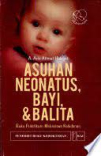 Image of Asuhan Neonatus, Bayi & Balita : Buku Praktikum Mahasiswa Kebidanan