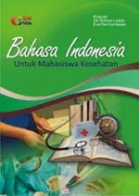 Image of Bahasa Indonesia. Untuk Mahasiswa Kesehatan