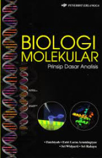 Image of Biologi Molekuler; Prinsip Dasar Analis