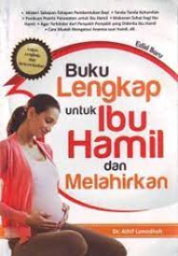 Image of Buku Lengkap untuk Ibu Hamil dan Melahirkan
