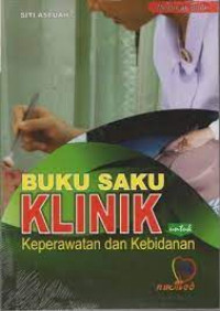 Image of Buku Saku Klinik Keperawatan dan Kebidanan