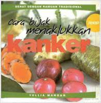 Image of Cara Bijak Menaklukkan Kanker : Sehat dengan Ramuan Tradisional
