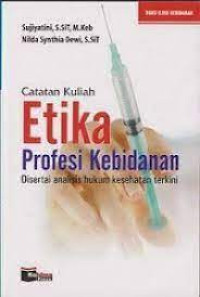 Image of Catatan Kuliah Etika Profesi Kebidanan