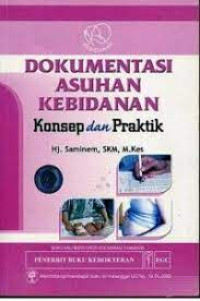 Image of Dokumentasi Asuhan Kebidanan : Konsep dan Praktik