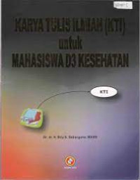 Image of Karya Tulis Ilmiah (KTI) Untuk Mahasiswa D3 Kesehatan