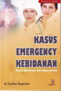 Image of Kasus Emergency Kebidanan untuk Kebidanan dan Keperawatan