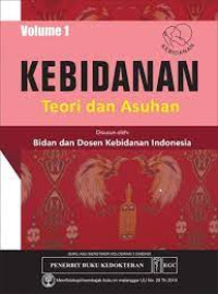 Image of Kebidanan : Teori dan Asuhan  Volume 1