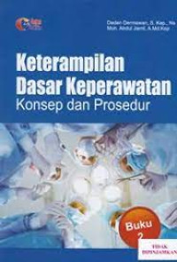 Image of Keterampilan Dasar Keperawatan Konsep dan Prosedur: Buku 2