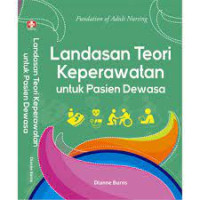 Image of Landasan Teori Keperawatan untuk Pasien Dewasa
