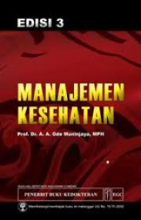 Image of Manajemen Kesehatan; Edisi 3