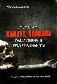 Image of Memahami Bahaya Narkoba dan Alternatif Penyembuhannya