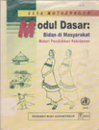 Image of Modul Dasar: Bidan di M asyarakat Materi Pendidikan Kebidanan
