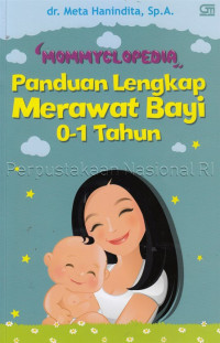 Image of Mommyclopedia : panduan lengkap merawat bayi (0-1 tahun)