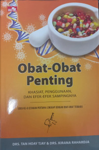Image of Obat-obat penting : khasiat, penggunaan dan efek-efek sampingnya