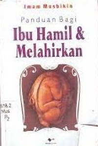 Image of Panduan Bagi Ibu Hamil & Melahirkan