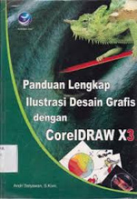 Image of Panduan Lengkap ilustrasi Desain Grafis dengan Coerldraw X3