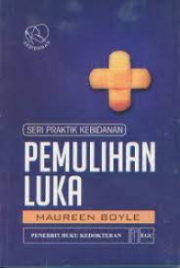 Image of Pemulihan Luka: Seri Praktik Kebidanan
