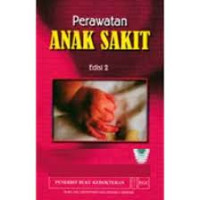 Image of Perawatan Anak Sakit Edisi 2