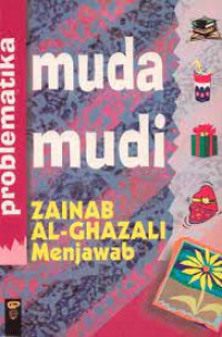 Image of Problematika Muda Mudi ; Zainab Al-Ghazali Menjawab