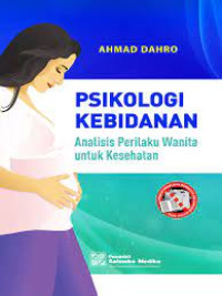 Image of Psikologi Kebidanan : Analisis Perilaku Wanita Kesehatan