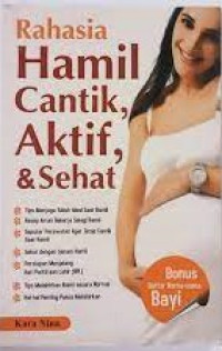 Image of Rahasia Hamil Cantik, Aktif, & Sehat