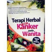 Image of Terapi Herbal Ragam Kanker pada Wanita : Ilmiah dan Empiris