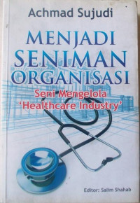 Image of Menjadi Seniman Organisasi Seni Mengelola 'Healthcare Industry'